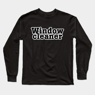 Window cleaner Long Sleeve T-Shirt